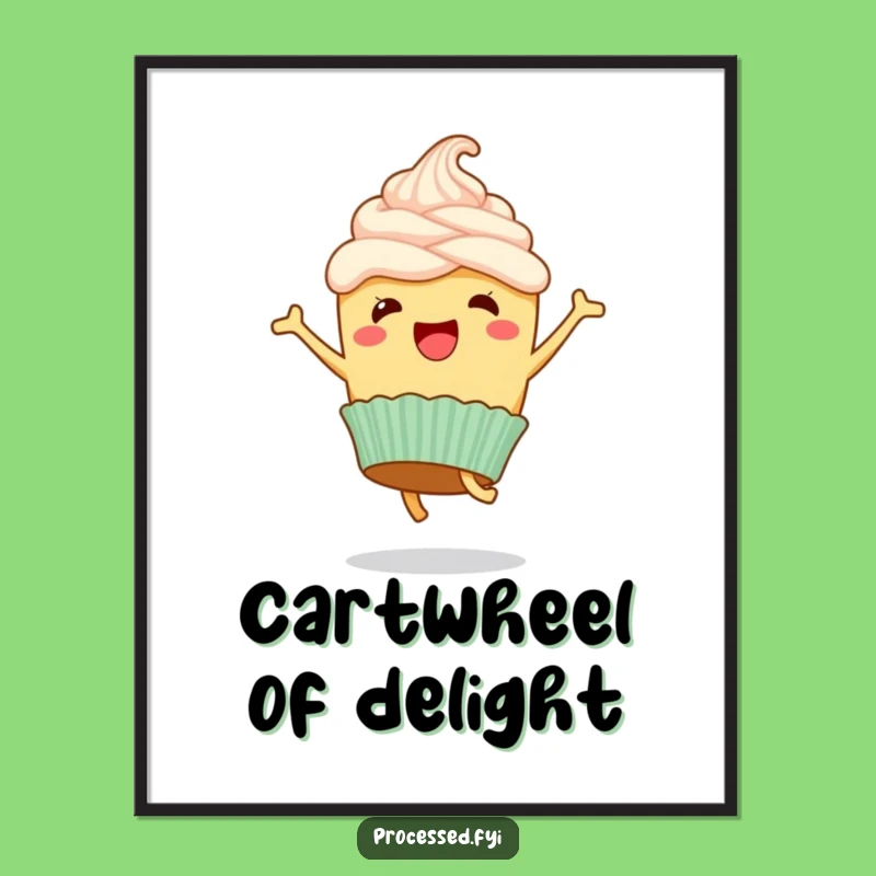 Funny Cupcake Cartwheel Poster: Joyful Flips to Brighten Your Walls!