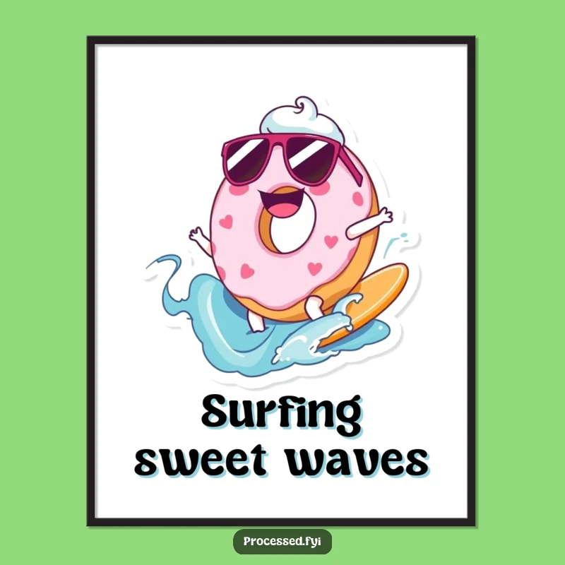 Funny Joyful Donut Surfer Poster: Hilarious Sweet Art for Your Walls!