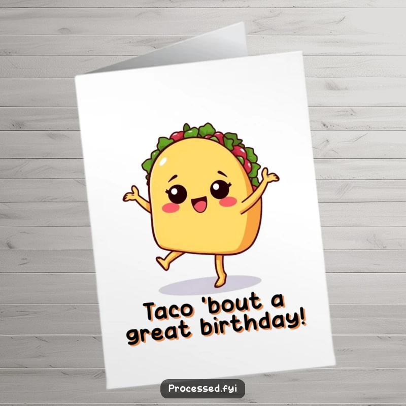 Funny Free Printable Birthday Card: A sassy taco with legs doing a lively salsa dance, ready to party.