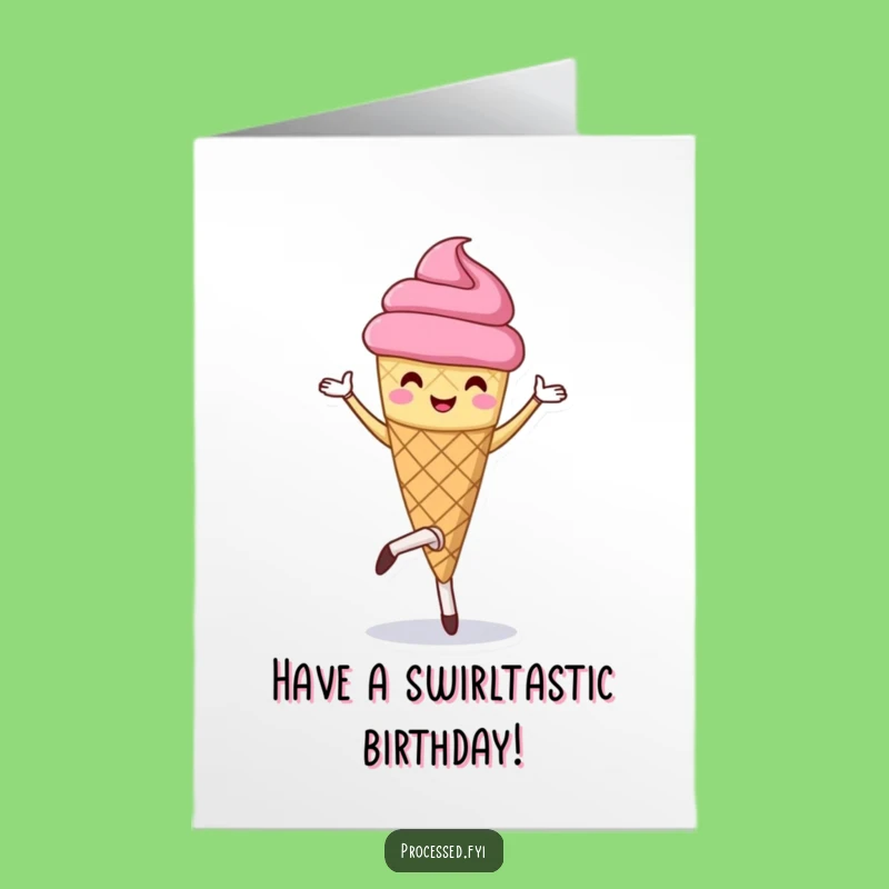 Free Printable Birthday Card: Dancing Ice Cream Humorous Downloadable Gift