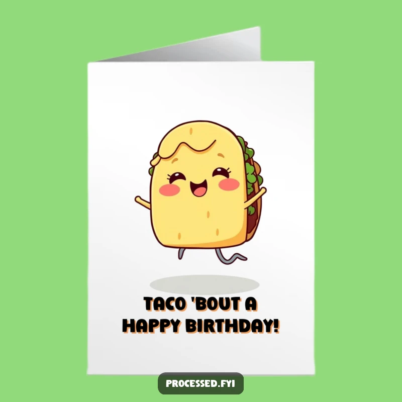 Free Printable Birthday Card: Dancing Taco Funny Downloadable Gift