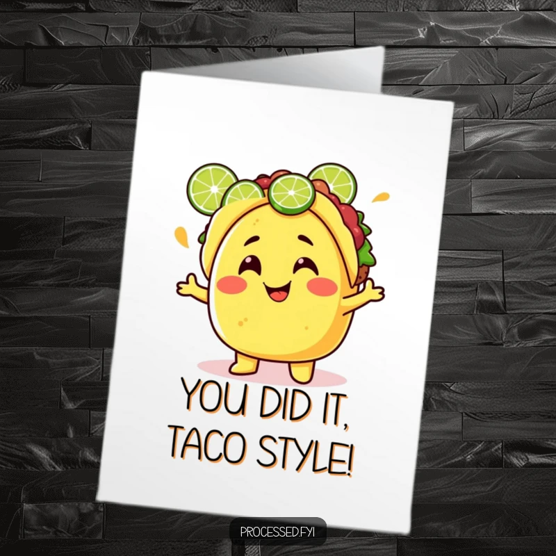 Funny Free Printable Congratulations Card: Happy taco character juggling lime wedges, celebrating a big win!