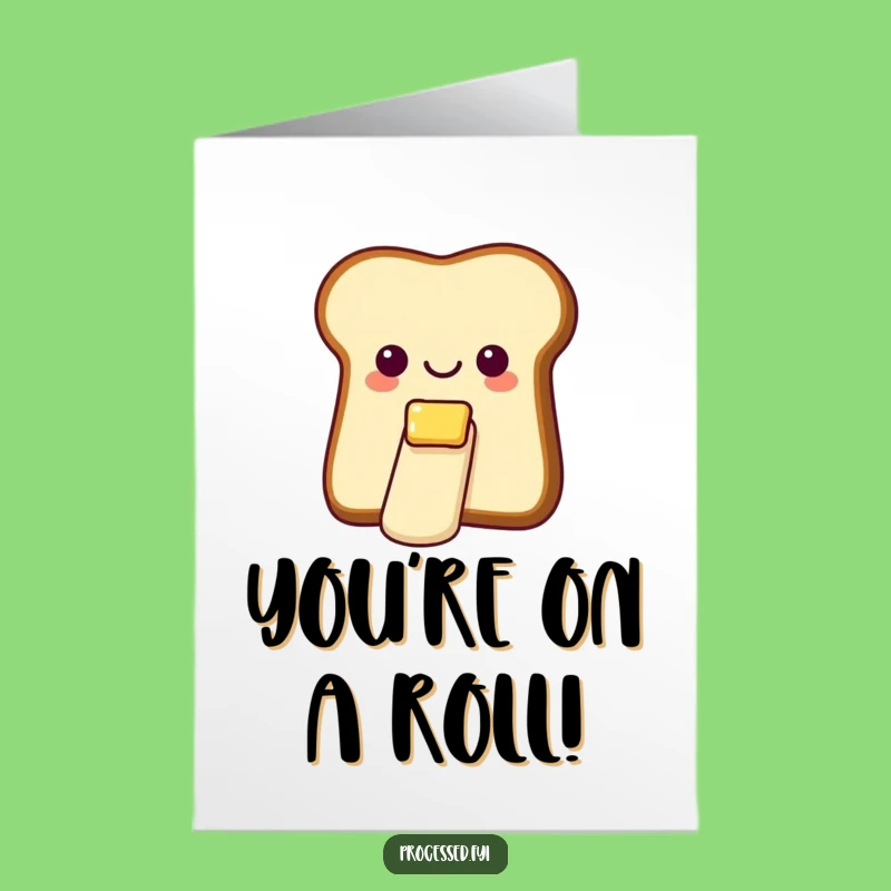 Free Printable Butter Slide Bread Congrats Card - Smooth Celebration Downloadable!