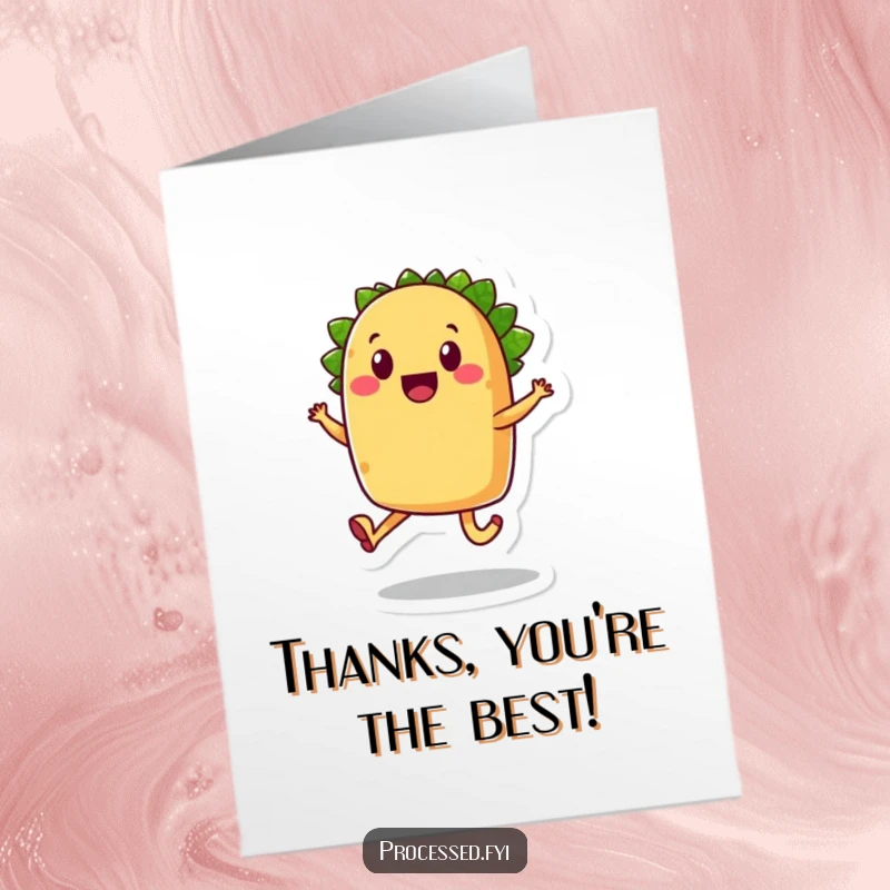 Funny Free Printable Thank You Card: A smiling taco character with legs doing a joyful skip, conveying thanks with humor.