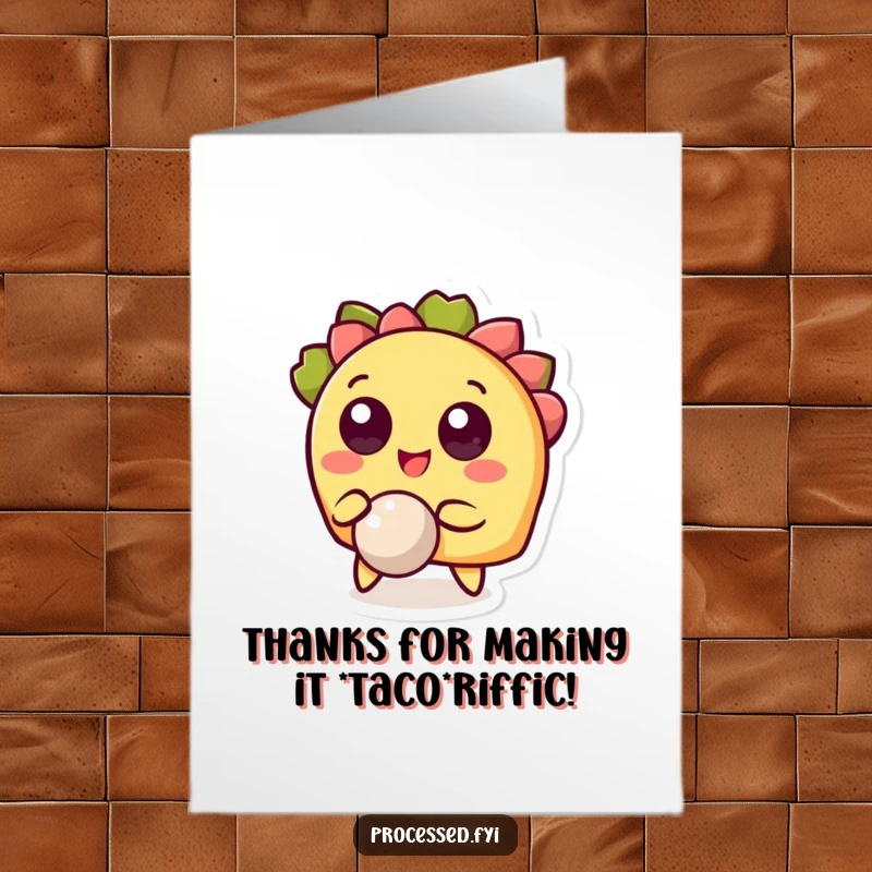 Funny Free Printable Thank You Card: A wide-eyed, cheerful taco character bouncing a small ball, expressing thanks.